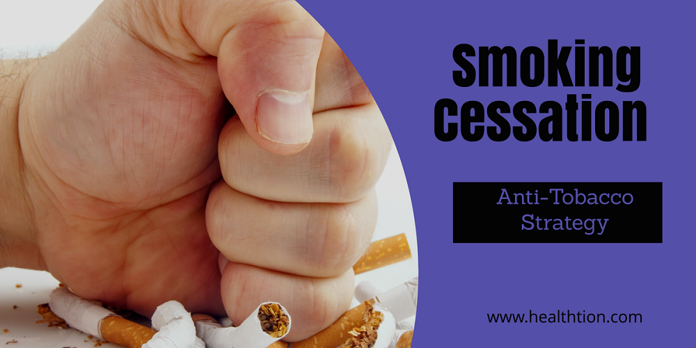 Smoking Cessation: Anti-Tobacco Strategy